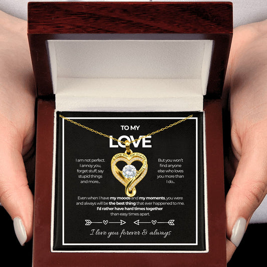 Heart necklace - To my love, I am not perfect