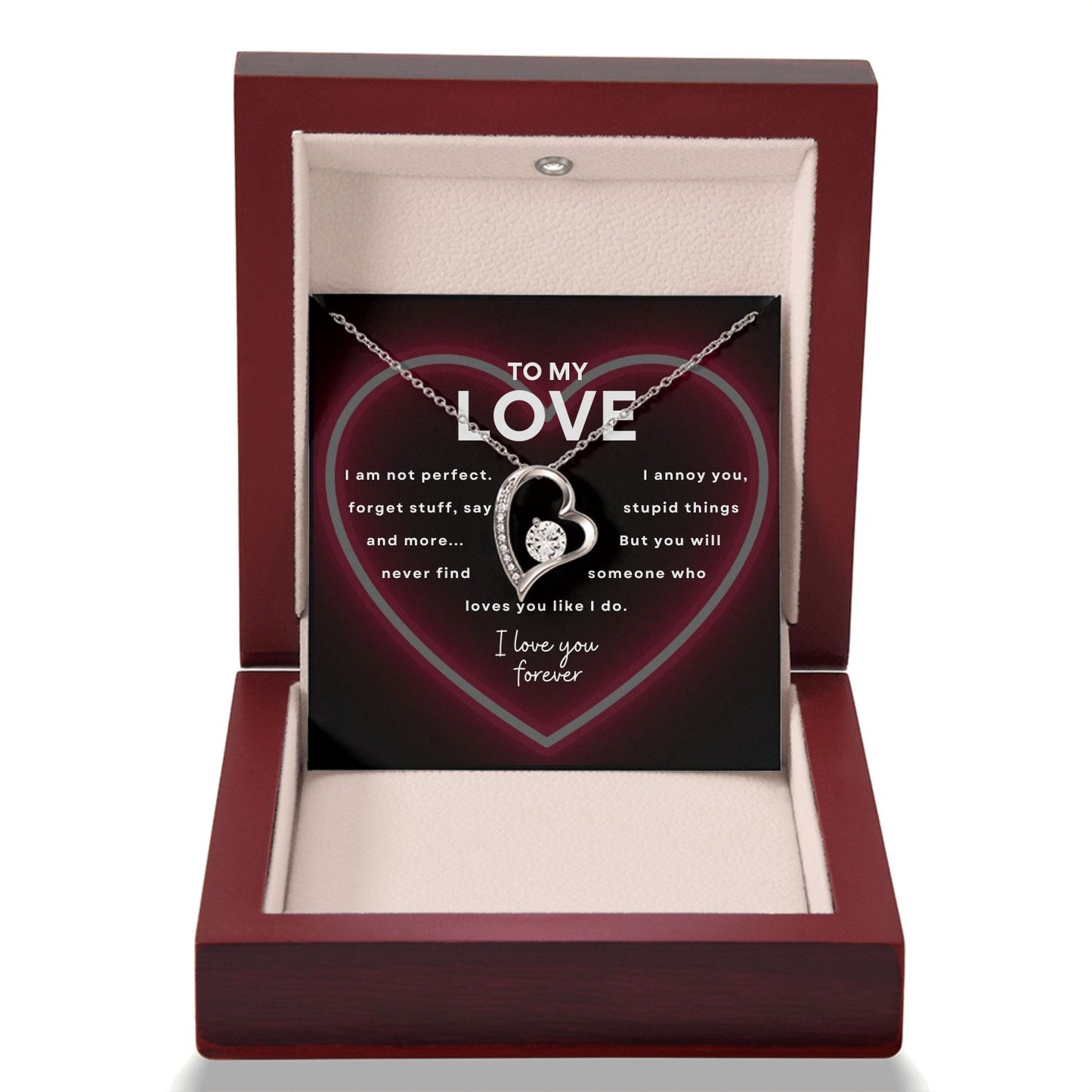 To My Love- I love you forever