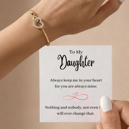 To My Daughter - Infinity Heart Bracelet - Always in mine
