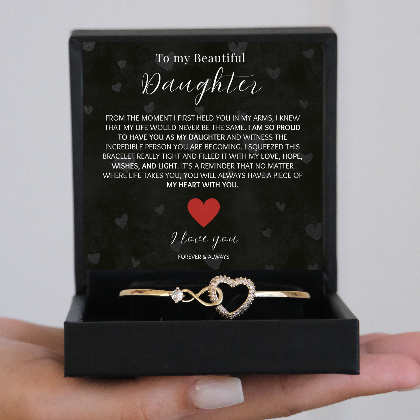 To my Beautiful Daughter - Forever and Always - Infinity Heart Bracelet
