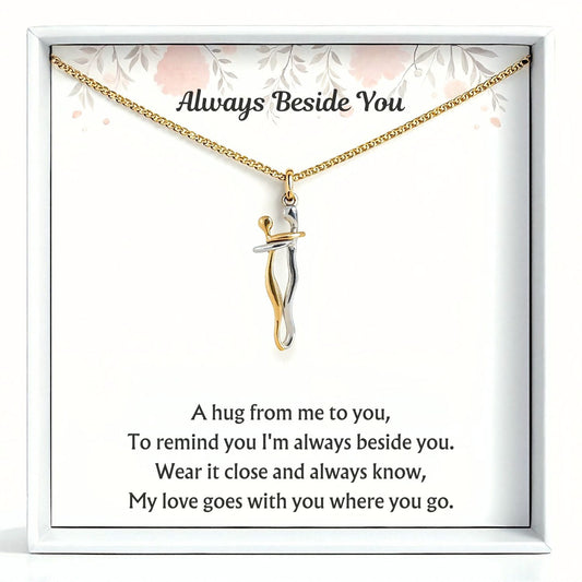 Hug Necklace  - Always Beside You