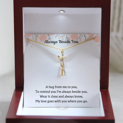 Hug Necklace - V5 - Always Beside You