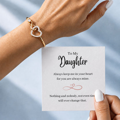 To My Daughter - Infinity Heart Bracelet - Always in mine