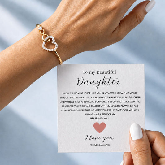 To my Beautiful Daughter -Infinity Heart Bracelet - Forever and Always