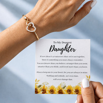 Infinity Heart Bracelet - To My Daughter - Always remember