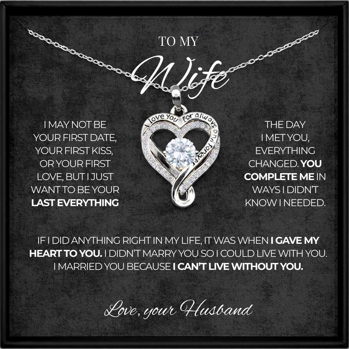 Heart necklace - To my Wife - Love, your Husband