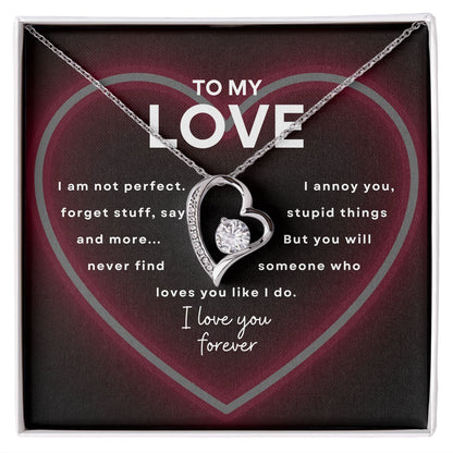 To My Love- I love you forever