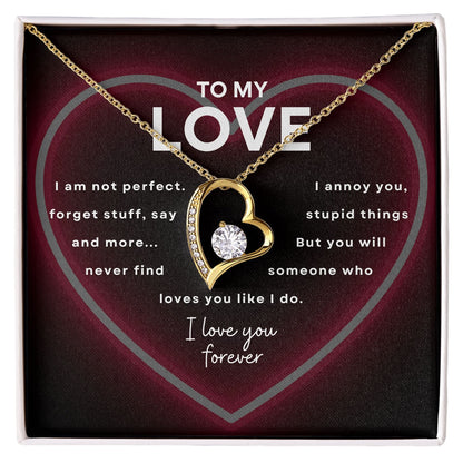 To My Love- I love you forever