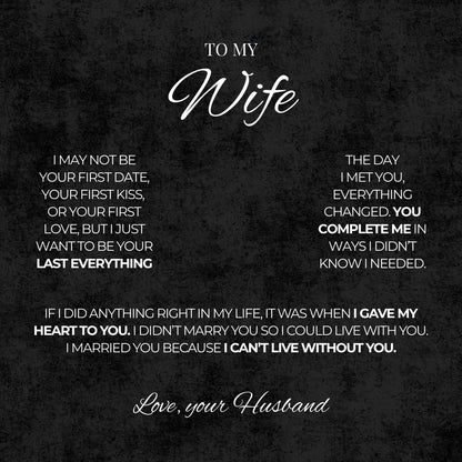 To my Wife - Love, your Husband