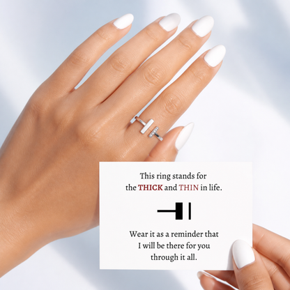 Thick and Thin Ring – I'm Here for You