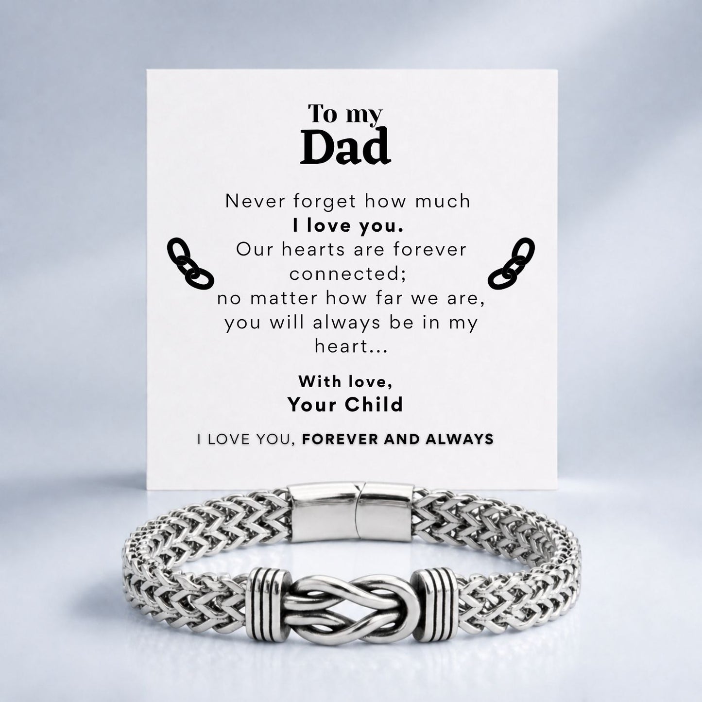 To My Dad - Deluxe Infinity Bracelet