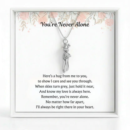 Hug Necklace - V6 - You're Never Alone