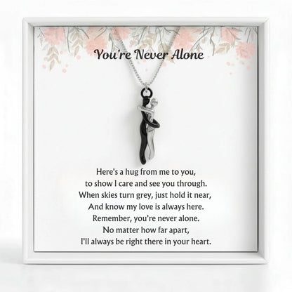 Hug Necklace - V6 - You're Never Alone