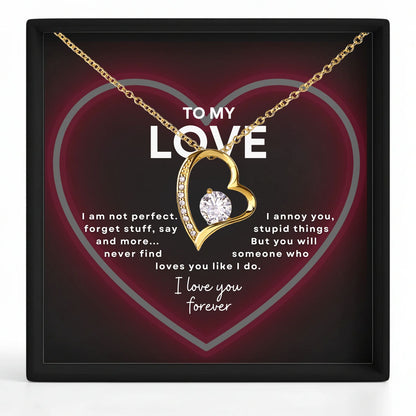 To My Love- I love you forever